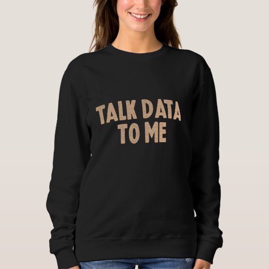 Praat met data analist data scientist grappig trui (Voorkant)