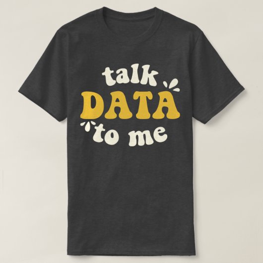 Praat met data wetenschapper t-shirt (Design voorkant)