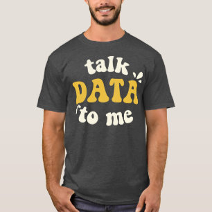 Praat met data wetenschapper t-shirt