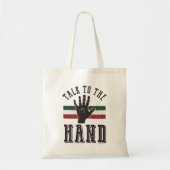 Praat met de Hand Distressed Hand Humor Tote Bag (Voorkant)