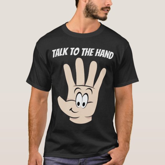Praat met de hand grappige T-shirt (Voorkant)