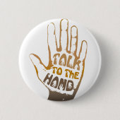 Praat met de hand ronde button 5,7 cm (Voorkant)