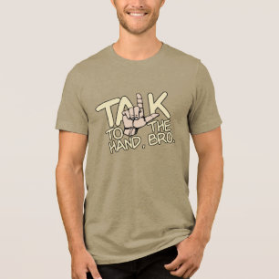 Praat met de handse shirten en jassen Tri-Blend shirt