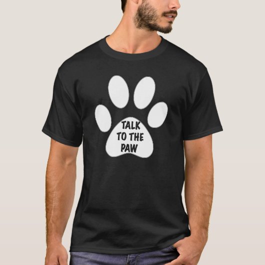 Praat met de Paw van uw advocaten T-shirt (Voorkant)