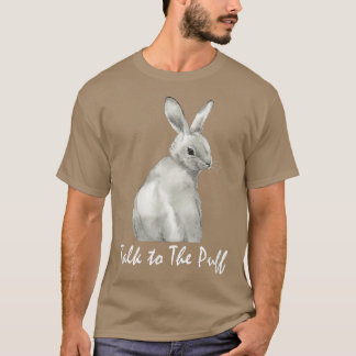 Praat met de Puff Cute Bunny Funny Easter T-shirt
