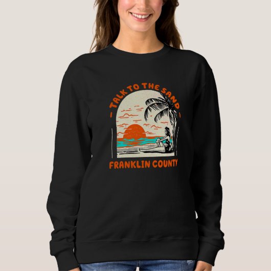 Praat met de Sand Franklin County Beach Florida Oc Trui (Voorkant)