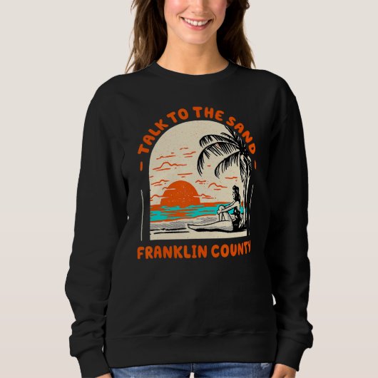 Praat met de Sand Franklin County Beach Florida Oc Trui (Voorkant)