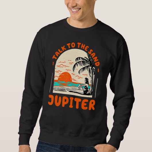 Praat met de Sand Jupiter Beach Florida Ocean Summ Trui (Voorkant)