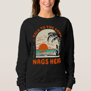 Praat met de Sand Nags Head Beach North Carolina O Trui