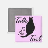 "Praat met de staart" magneet (Voorkant / Achterkant)