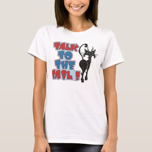 Praat met de Tail. T-shirt (Voorkant)