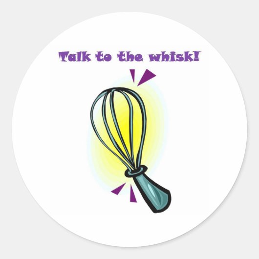 Praat met de Whisk. Ronde Sticker (Voorkant)
