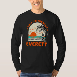Praat met de zand Everett beugel in de oceaan su T-shirt