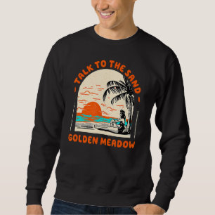 Praat met de Zand Golden Meadow Beach Louisiana Oc Trui