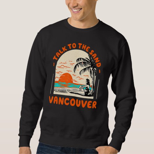 Praat met de zand Vancouver Beach Canada Ocean Sum Trui (Voorkant)
