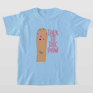 Praat met het Paw T-Shirt