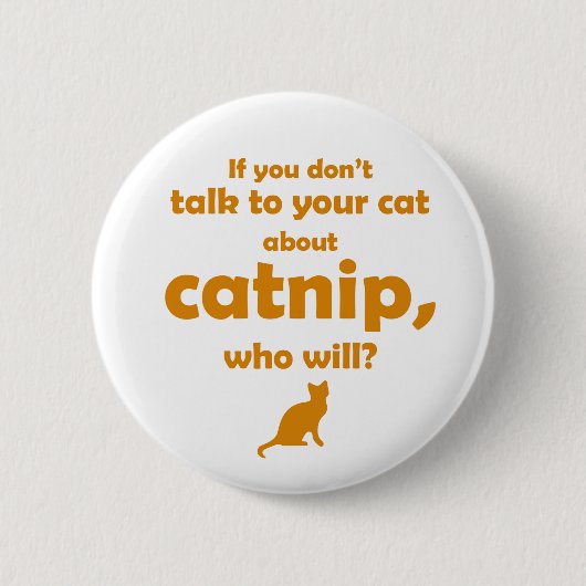 "Praat met je kat..." Ronde Button 5,7 Cm (Voorkant)