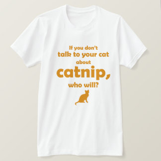 "Praat met je kat..." T-shirt