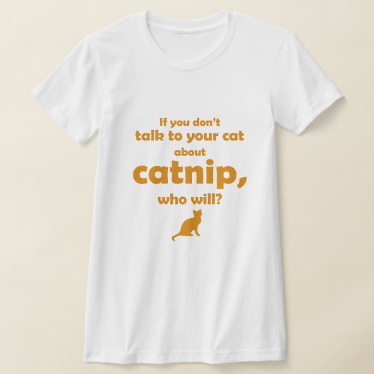 "Praat met je kat..." T-shirt (Laagn)