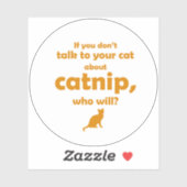 "Praat met je kat..." Vinyl sticker (Vel)