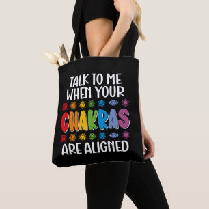 Praat met me als je chakra's grappig zijn uitgelij tote bag