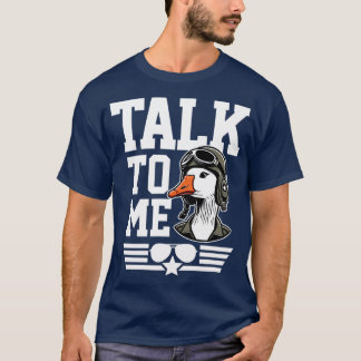 Praat met me Goose T-shirt