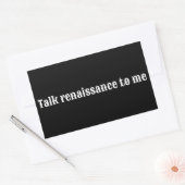 "Praat met me over de renaissance" Rechthoekige Sticker (Envelop)