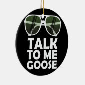 Praat met me over Goose Glasses Grapny Quotes Keramisch Ornament (Rechts)
