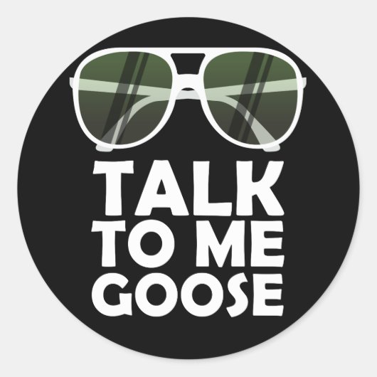Praat met me over Goose Glasses Grapny Quotes Ronde Sticker (Voorkant)