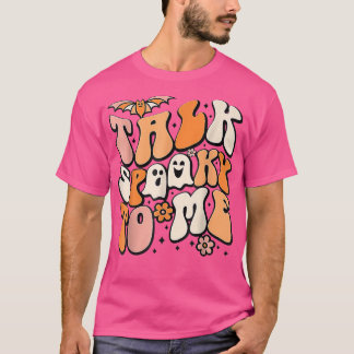 Praat met me over woordvoerder Vibes Ghost Funny G T-shirt