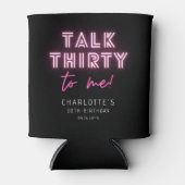 Praat met mij over 30e verjaardag Neon Pink Blikjeskoeler (Voorkant)