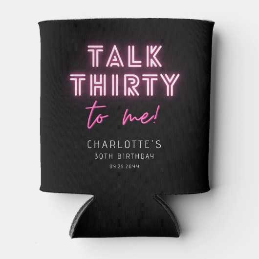 Praat met mij over 30e verjaardag Neon Pink Blikjeskoeler (Voorkant)