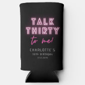 Praat met mij over 30e verjaardag Neon Pink Seltzer Blikjeskoeler (Voorkant)