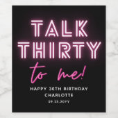 Praat met mij over 30e verjaardag Neon Pink Wijn Etiket (Enkel label)