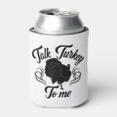 Praat met mij over Turkije, grappige Thanksgiving  Blikjeskoeler (Blikje Voorkant)