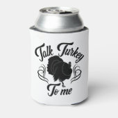 Praat met mij over Turkije, grappige Thanksgiving  Blikjeskoeler (Blikje Achterkant)