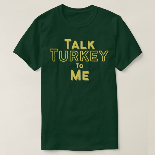 Praat met mij over Turkije T-shirt (Design voorkant)