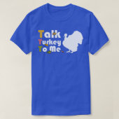 Praat met mij over Turkije Thanksgiving TShirt (Design voorkant)
