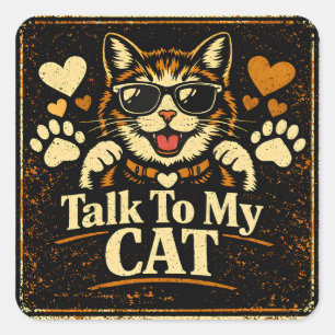 Praat Met Mijn Kat – Humor Voor Kattenliefhebbers Vierkante Sticker