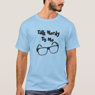 Praat met Nerdy tegen me T-shirt
