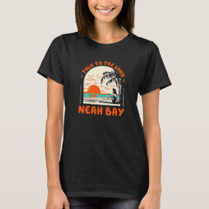 Praat met Sand Neah Bay Beach Washington Ocean S T-shirt
