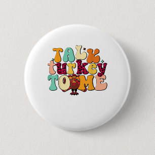 Praat met Turkije over de grappige Thanksgiving op Ronde Button 5,7 Cm