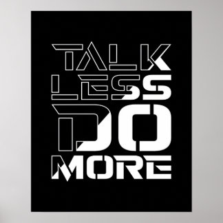 Praat Minder Doe Meer Inspirerend Motivatie Citaat Poster