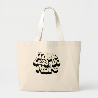 "Praat minder doe meer Motivatie quote Canvas tas" Grote Tote Bag