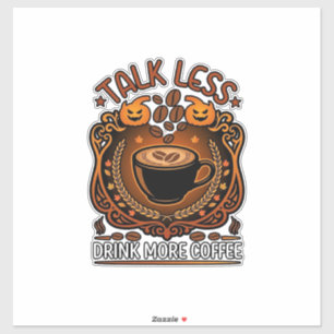 Praat Minder Drink Meer Koffie Beker Halloween Pom Sticker