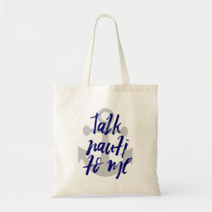 Praat Nauti tegen me Anchor Meisjesboot Vakantie B Tote Bag