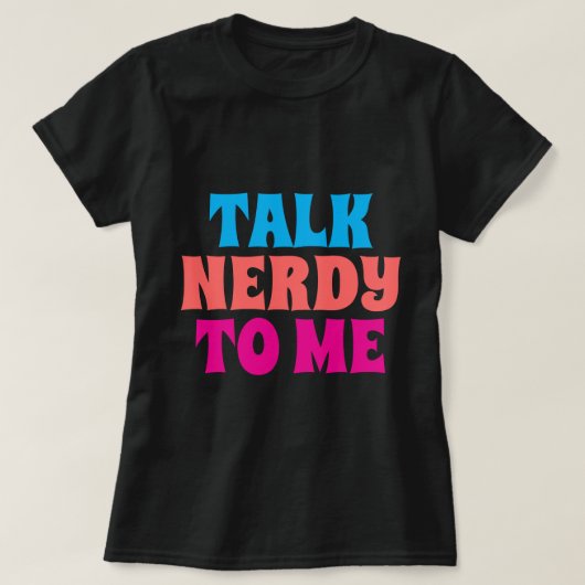 PRAAT NERDY MET ME T-SHIRT (Design voorkant)