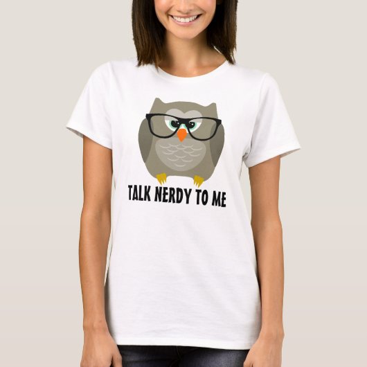 Praat nerdy met mij uil t-shirts (Voorkant)
