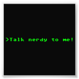 Praat Nerdy tegen me Foto Afdruk