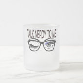 Praat nerdy tegen me Geek bril knipogen oog Matglas Koffiemok (Center)